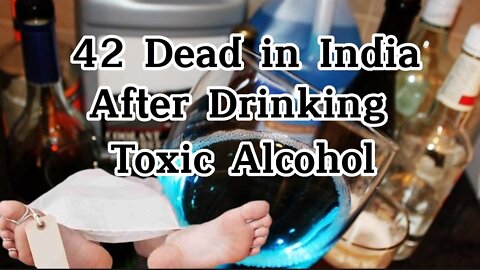 42 Dead in India After Drinking Toxic Alcohol