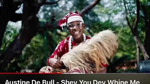 Austine De-Bull Shey You Dey Whine Me (Official Video) video credit: Austin De Bull and TG
