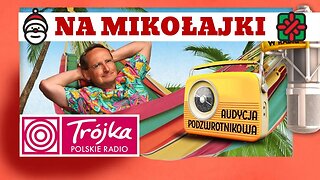 NA MIKOŁAJKI -Cejrowski- 2018/12/08 Program III Polskiego Radia