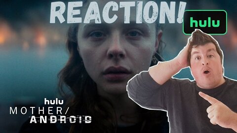 Mother/Android - Official Trailer Reaction - Hulu Original