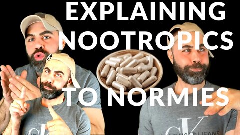 PARODY: Explaining Nootropics to a Normie (HILARIOUS)