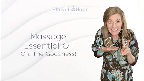 Massage Essential Oil || Part 2 Emotional Benefits