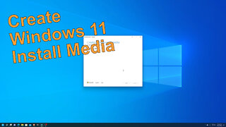 Create Windows 11 Install Media