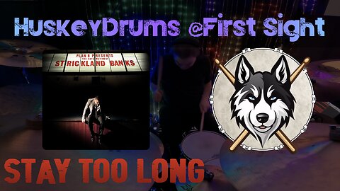 18 — Plan B — Stay Too Long (Radio Edit) — HuskeyDrums @First Sight | Drum Cover