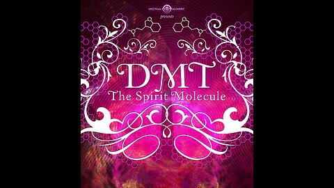 DMT: The Spirit Molecule (2010)