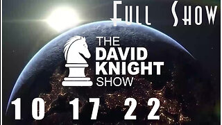 DAVID KNIGHT (Full Show) - 10_17_22 Monday