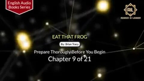 Eat That Frog || Chapter 9 of 21 || By Brian Tracy || English Audio Book Series || Reader is Leader