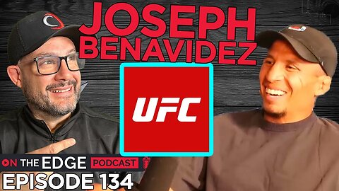 E134: UFC Flyweight Fighter Joseph Benavidez