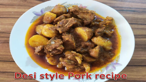 Pork curry recipe !! Desi style Pork Recipe !! Pork Curry in Bengali style !!