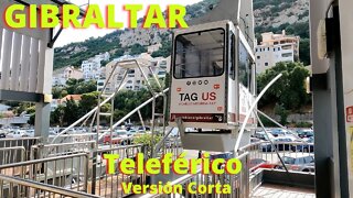 Teleférico de Gibraltar hasta la cima; Versión corta