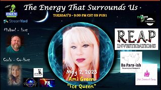 The Energy That Surrounds Us Episode Seventeen with Ami Green