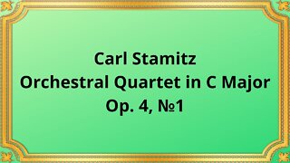 Carl Stamitz Orchestral Quartet in C Major, Op 4, №1