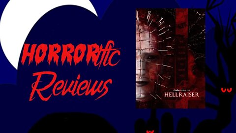 HORRORific Reviews - Hellraiser (2022)