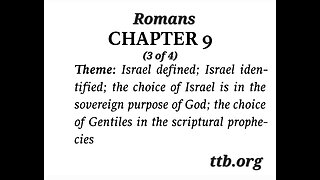 Romans Chapter 9 (Bible Study) (3 of 4)