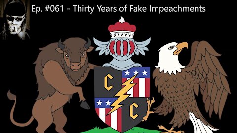 Episode #061 - Thirty Years of Fake Impeachments
