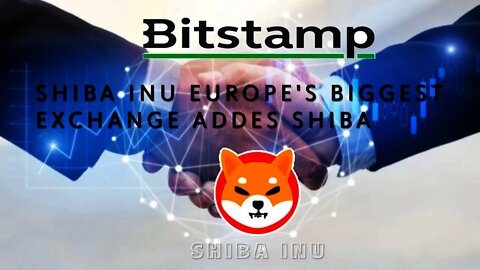 SHIBA INU EUROPEAN'S BIGGEST EXCHANGE ADDES SHIBA