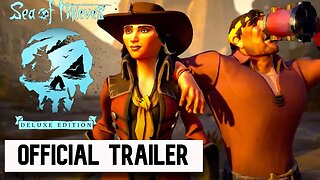 Sea of Thieves Deluxe Edition Trailer