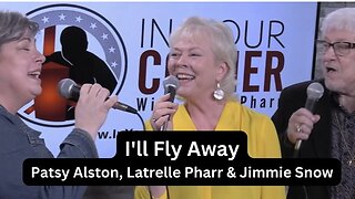 I'll Fly Away | Jimmie Snow, Latrelle Pharr, Patsy Alston