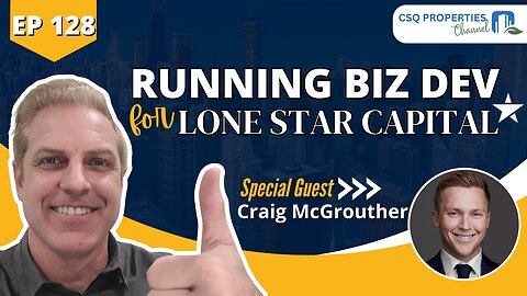 RUNNING BIZ DEV FOR LONE STAR CAPITAL – EP 128