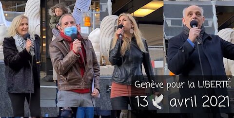 Genève pour la LIBERTÉ 🕊 avec Astrid S., Jean-Dominique M., Daniel K. et Chloé F. 13.04.21