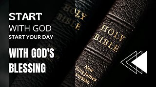 BEGIN WITH GOD I Start Your Day With God's Blessing