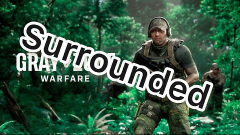 Grayzone Warfare | Surrounded by enemies