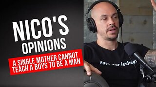 Boys raised by women is problematic!