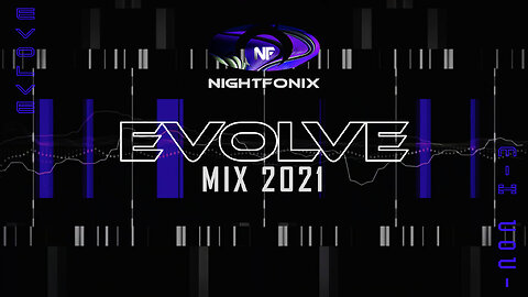 Nightfonix | Evolve Mix 2021