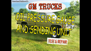 GM Truck Oil Pressure Sending Unit Troubleshooting and Replacement