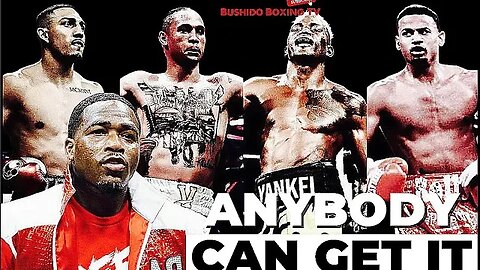 “Anybody Can Get It” Is Adrien Broner Ready for Jr. Welterweight's Top Fighters?