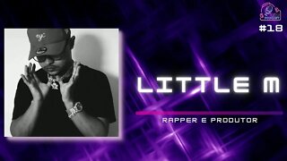 LITTLE M | LEAO PODCAST #18
