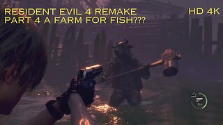 Resident Evil 4 Remake part 4: a farm for fish? #Resident evil 4