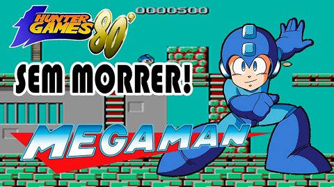 Mega Man - [NES] - Sem Morrer !! - No Death