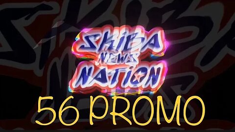Skiba News Nation - Episode 56 PROMO