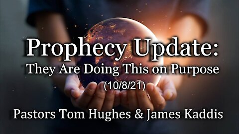Prophecy Update: They Are Doing This on Purpose