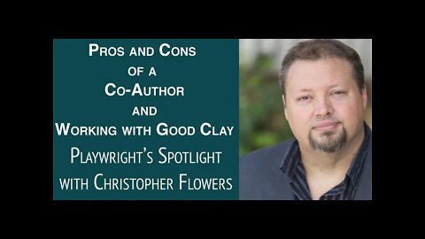 Playwright's Spotlight with Christopher Flowers