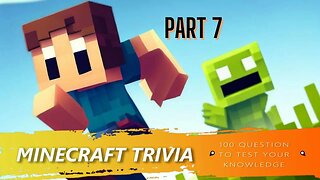 Minecraft Trivia - Test Your Knowledge Part 7 of 20 | Minecraft