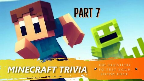 Minecraft Trivia - Test Your Knowledge Part 7 of 20 | Minecraft