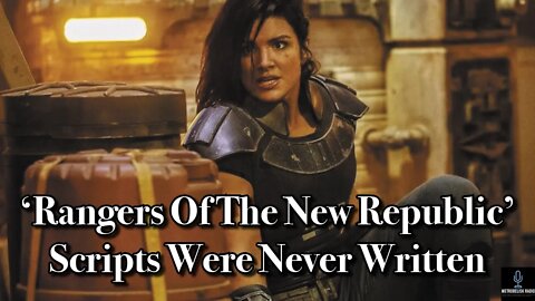 RANGERS OF THE NEW REPUBLIC Scripts Were NEVER WRITTEN