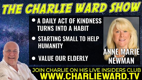 A DAILY ACT OF KINDNESS TURNS INTO A HABIT WITH ANNE MARIE NEWMAN & CHARLIE WARD