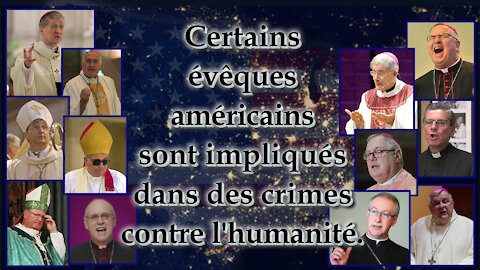 Certains évêques américains sont impliqués dans des crimes contre l'humanité. Qu'est-ce que Dieu exige des évêques fidèles, aujourd'hui ?