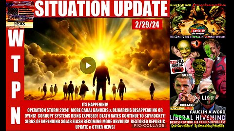 WTPN SITUATION UPDATE 2/29/24 (Related info and links in description)