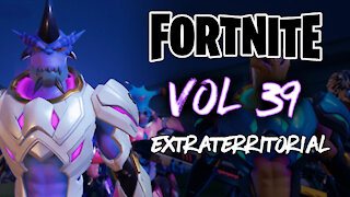 Fortnite Montage Vol. 39 "Extraterritorial"