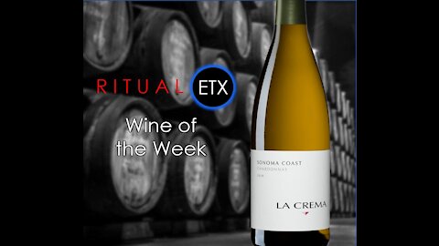Ritual ETX Wine of the Week - La Crema Sonoma Coast