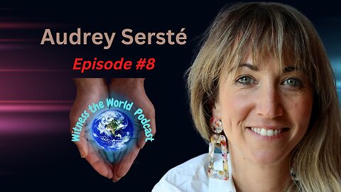 Our Food is Our Fuel | Audrey Sersté | Witness the World Podcast Episode 8
