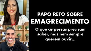 Papo reto sobre Emagrecimento (com Eva Taucci)