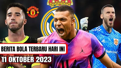 Berita Bola Terbaru,🤔Kylian Mbappe To Real Madrid,✅De Gea Kembali Ke Manchester,Goncalo Inacio Ke Mu