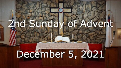 2nd Sunday of Advent - December 5, 2021