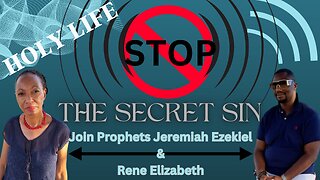 STOP The Secret Sin - Holy Life