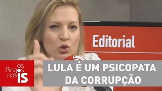 Joice: Lula é um psicopata da corrupção